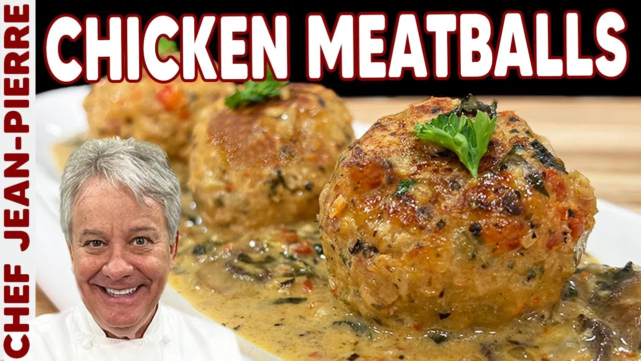 Chicken Meatballs! These Meatballs Are No Joke Chef Jean-Pierre