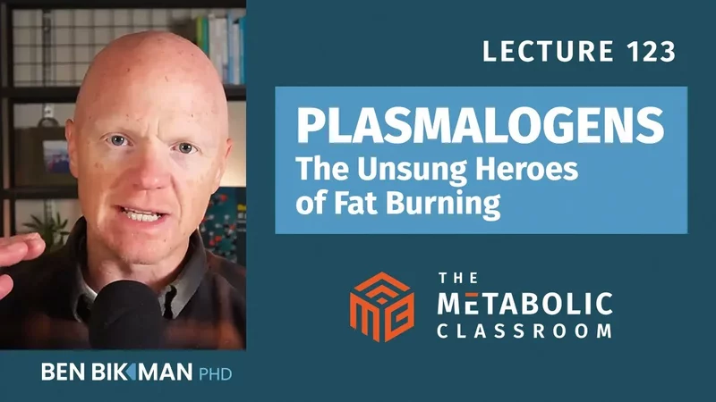 123: Boost М⃰bolism & Improve Insulin Sensitivity: The Power of Plasmalogens with Dr. Ben Bikman