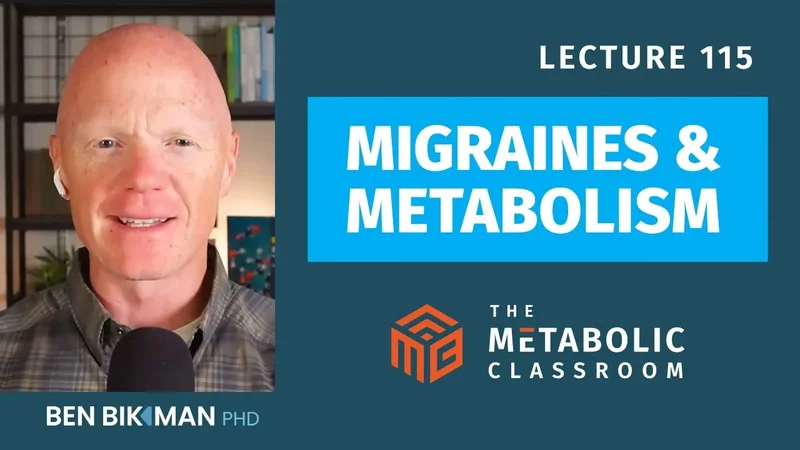 115: What Migraine Sufferers Need to Know About М⃰bolism & Insulin Resistance with Dr. Ben Bikman