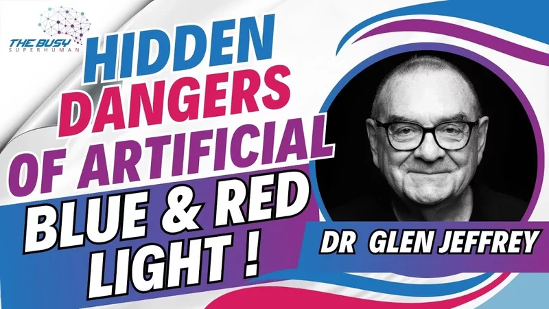 Dr Glen Jeffery  The Hidden Dangers of The Wrong Light  Mitochondria, Ageing And М⃰bolism