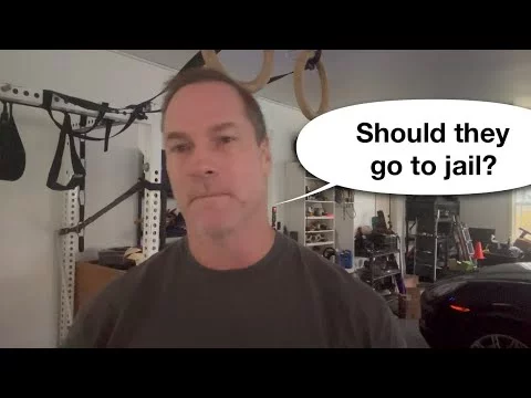 Should they go to jail?