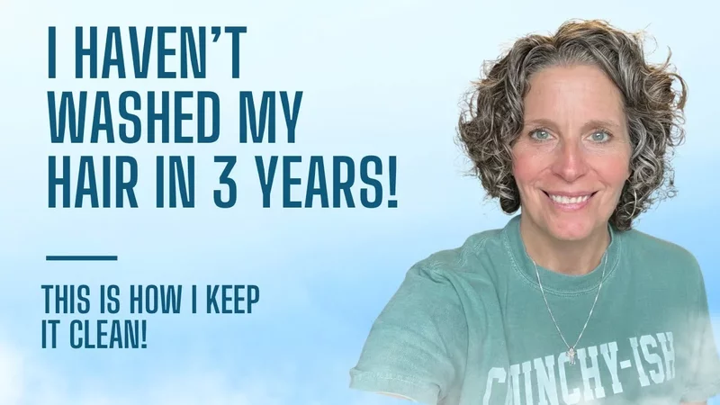 I Don't Wash My Hair! What I Do Instead...