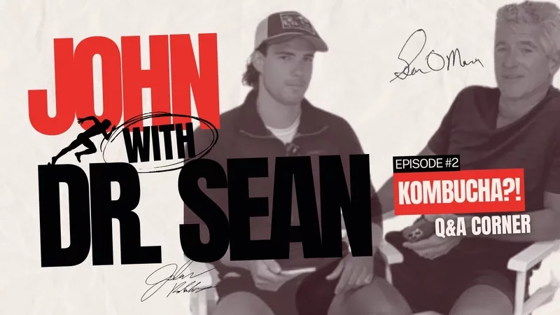 John with Dr. Sean - The Truth About Store-Bought Kombucha