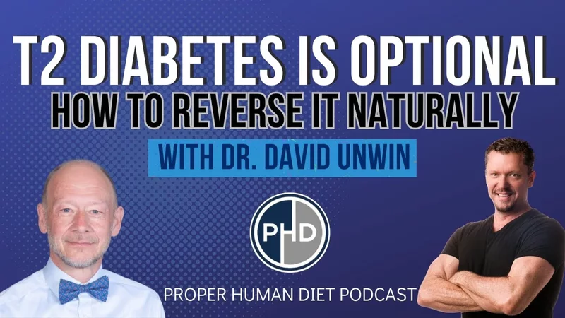 T2D IS OPTIONAL AND WHAT YOU CAN DO ABOUT IT with Dr. David Unwin