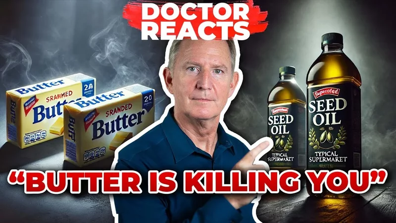 "Stop Eating Butter - It’s Killing You! Eat This Instead..." Doctor Reacts