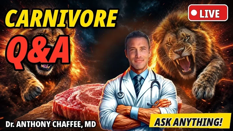 Carnivore LIVE Q&A with Dr Anthony Chaffee, July 24, 2026