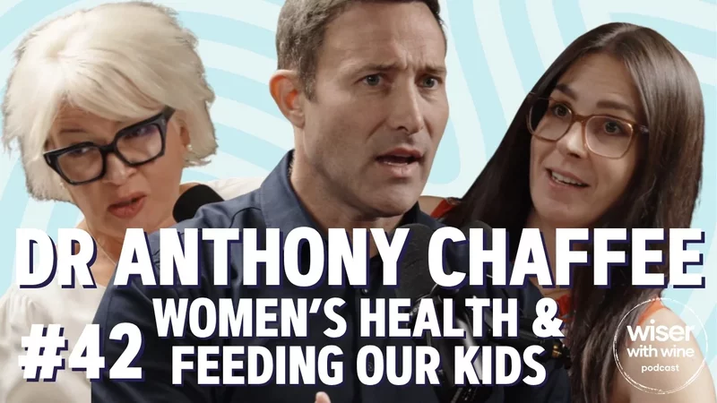 #42 - Dr Anthony Chaffee  Women's Health & Feeding Our Kids
