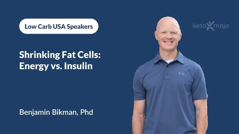 Dr. Ben Bikman - 'Shrinking Fat Cells: Energy vs. Insulin'