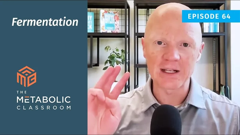 64: The М⃰bolic Health Benefits of Fermented Foods with Dr. Ben Bikman