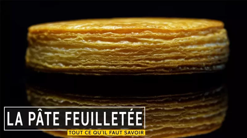 La pâte feuilletée (Tout ce qu'il faut savoir!)