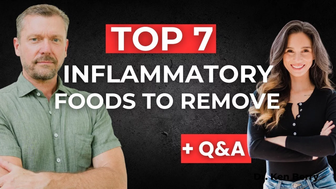 Top 7 Inflammatory Foods to Remove  Q&A: Monday Night Live!